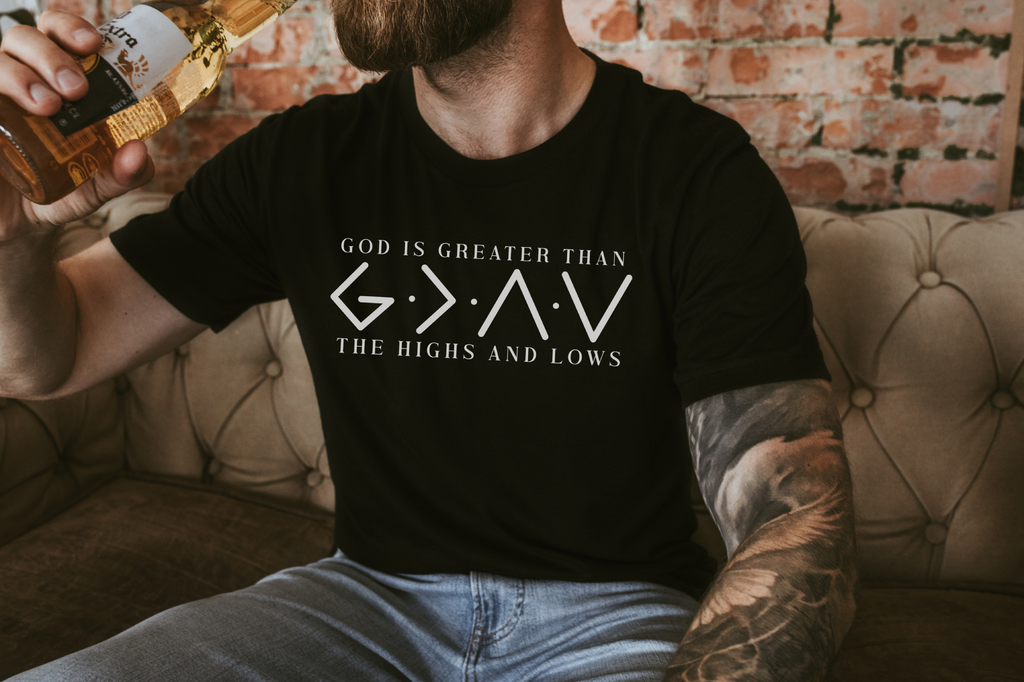 God Is Greater Than The Highs And Lows White