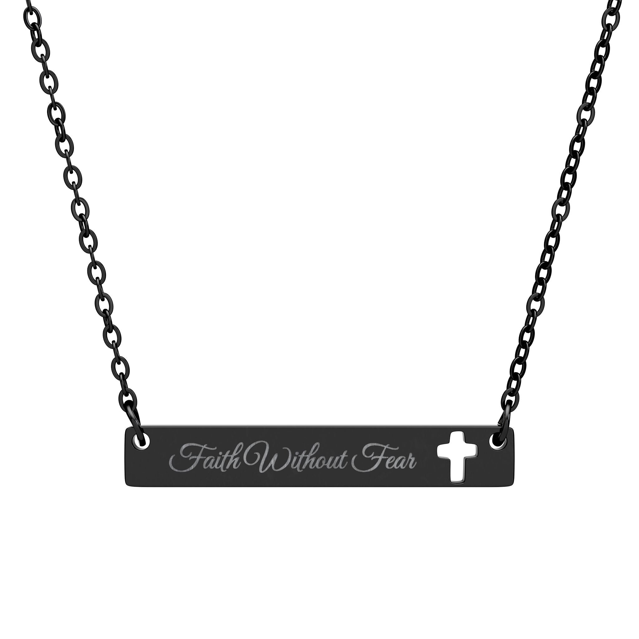Faith Without Fear Engraved Cross Bar Necklace