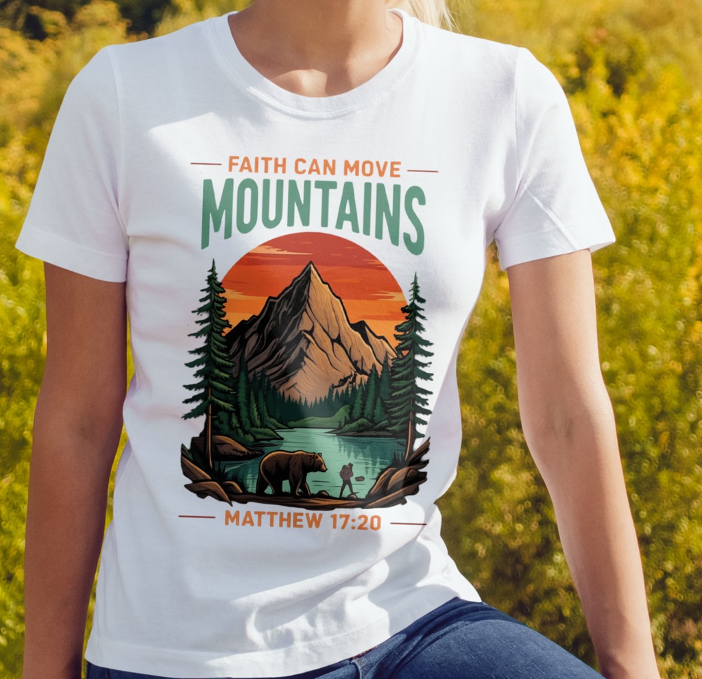 Faith Can Move Mountains, Matthew 17:20, Camping T-Shirt